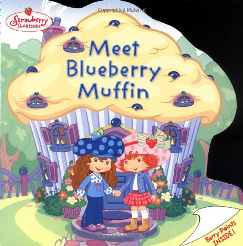 Meet Blueberry Muffin (Strawberry Shortcake)