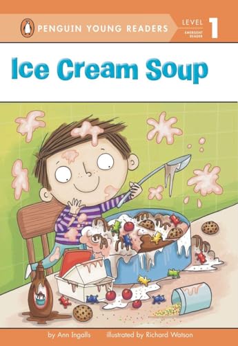 Ice Cream Soup (Penguin Young Readers, Level 1)