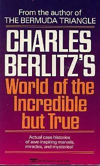 Charles Berlitz's World of the Incredible But True