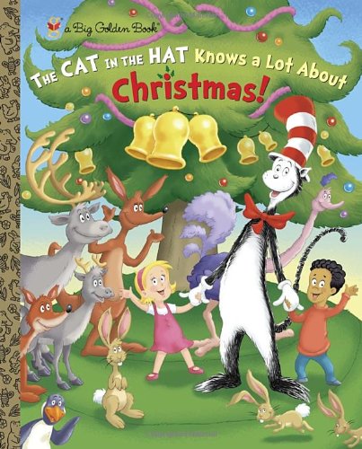 The Cat in the Hat Knows a Lot About Christmas! (Dr. Seuss/Cat in the Hat) (Big Golden Book)