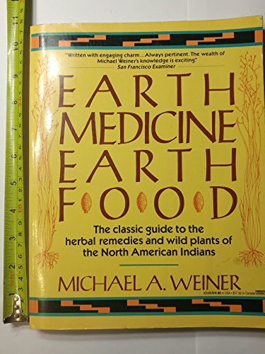 Earth Medicine, Earth Food