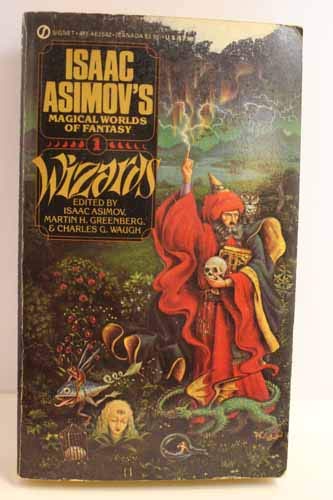 Wizards (Isaac Asimov's Magical World of Fantasy, Book 1)