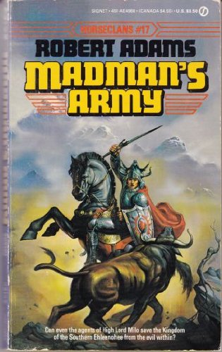 Madman's Army (Horseclans 17) (Signet AE4968)