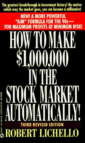 How to Make 1,000,000 Dollars in the Stock Market Automatically