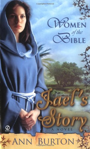 Women of the Bible: Jael's Story: A Novel