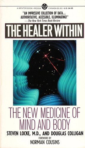 The Healer Within: The New Medicine of Mind and Body