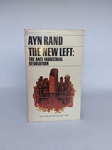 Cover of The New Left: The Anti-Industrial Revolution by Rand, Ayn, mass_market Book