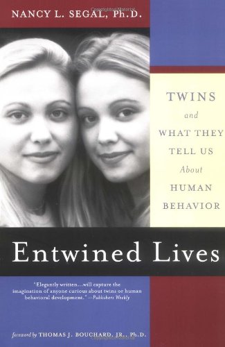 Cover of Entwined Lives: Twins and What They Tell Us About Human Behavior by Segal, Nancy, paperback Book