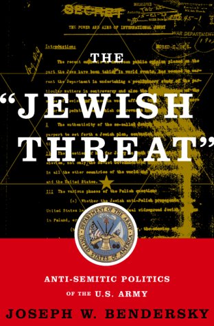 The jewish Threat Anti-semitic Politics Of The American Army