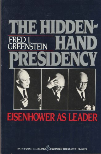 The Hidden Hand Presidency