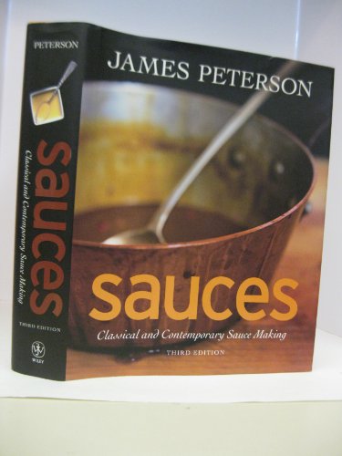 Sauces: Classical and Contemporary Sauce Making, 3rd Edition