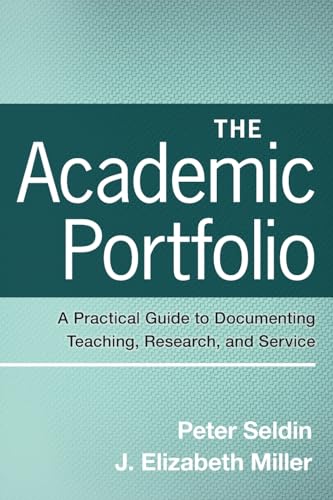 Cover of The Academic Portfolio: A Practical Guide to Documenting Teaching, Research, and Service (Jossey-Bass Higher and Adult Education (Paperback)) by Seldin, Peter, paperback Book