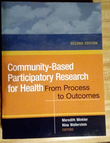 Community-Based Participatory Research for Health: From Process to Outcomes