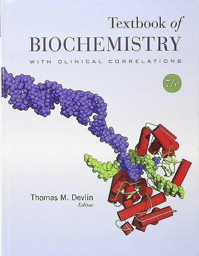 Textbook of Biochemistry with Clinical Correlations