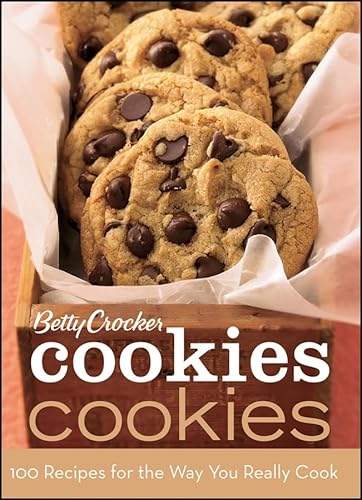 Betty Crocker Cookies Cookies: 100 Recipes for the Way You Really Cook