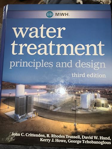 MWH's Water Treatment: Principles and Design