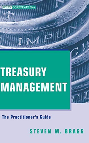 Treasury Management: The Practitioner's Guide