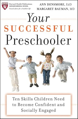 Your Successful Preschooler: Ten Skills Children Need to Become Confident and Socially Engaged