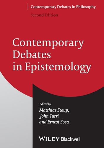 Contemporary Debates in Epistemology (Contemporary Debates in Philosophy)