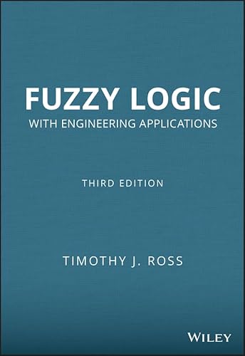 Fuzzy Logic with Engineering Applications, Third Edition
