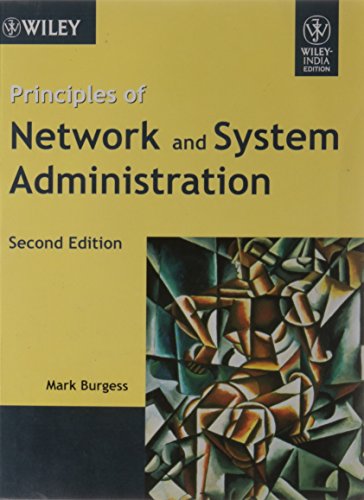 Principles of Network and System Administration - by Burgess, Mark - Paperback