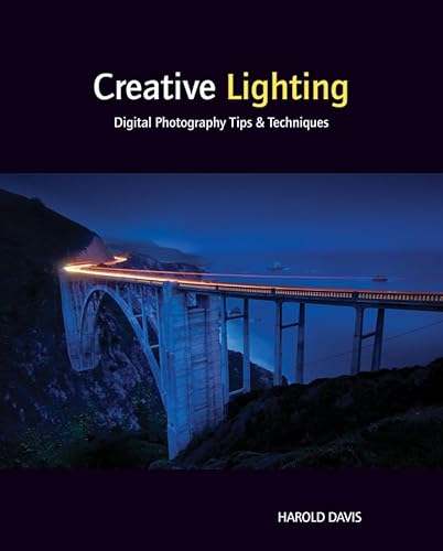 Cover of Creative Lighting: Digital Photography Tips and Techniques by Davis, Harold, paperback Book
