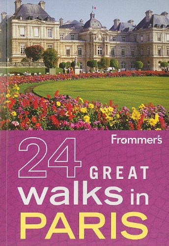 Frommer's 24 Great Walks in Paris