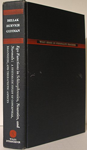 Ego Functions in Schizophrenics, Neurotics, and Normals