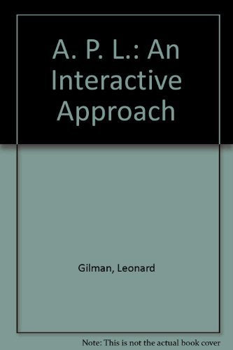 APL: An Interactive Approach