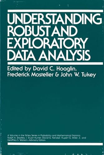 Understanding Robust and Exploratory Data Analysis (Wiley Series in Probability and Statistics)