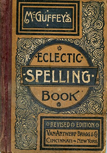 McGuffey's Eclectic Spelling Book