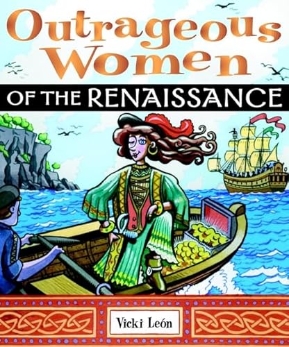 Outrageous Women of the Renaissance