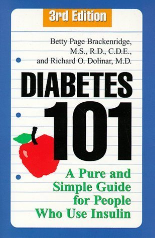 Diabetes 101: A Pure and Simple Guide for People Who Use Insulin, 3rd Edition