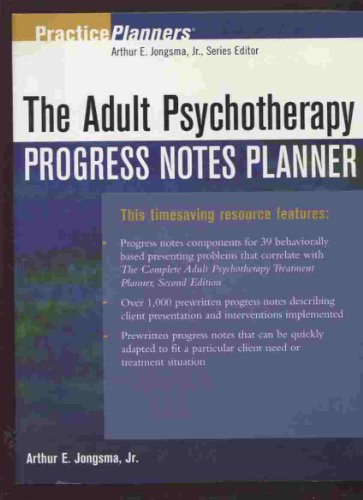 The Adult Psychotherapy Progress Notes Planner (PracticePlanners)
