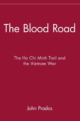 The Blood Road: The Ho Chi Minh Trail and the Vietnam War