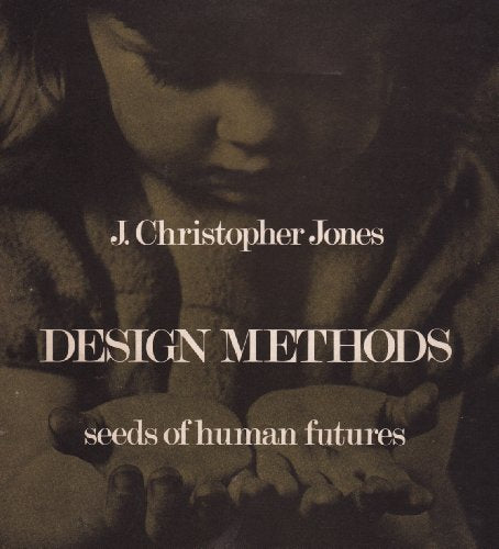 Design methods: Seeds of human futures