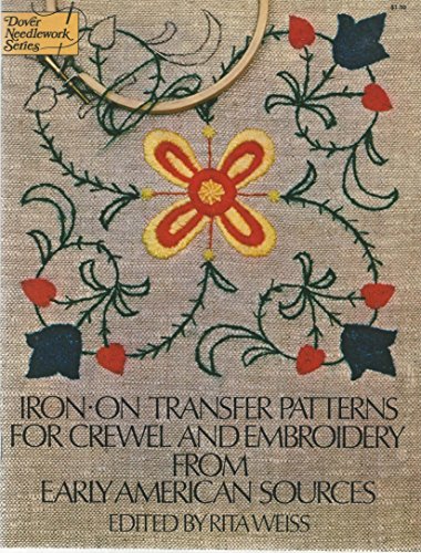 Iron-on Transfer Patterns for Crewel and Embroidery from Early American Sources