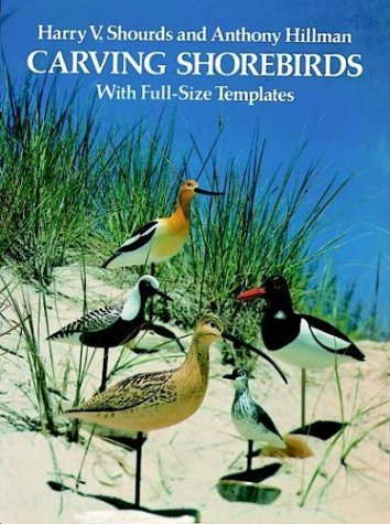 Carving Shorebirds: With Full-Size Templates