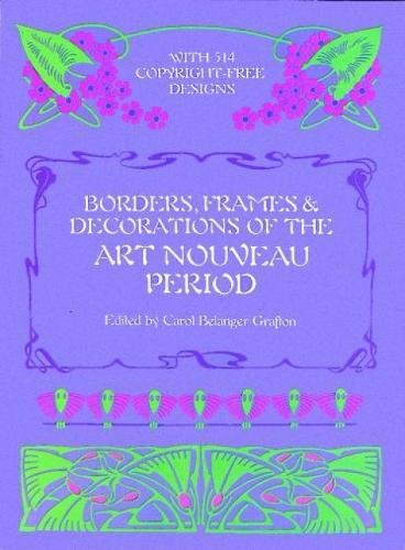 Borders, Frames and Decorations of the Art Nouveau Period (Dover Pictorial Archive)