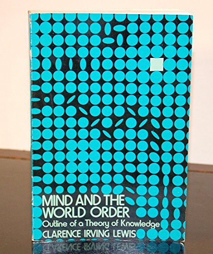 Mind and the World Order: Outline of a Theory of Knowledge