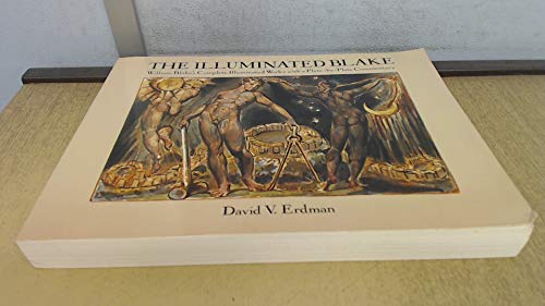 The Illuminated Blake: William Blake's Complete Illuminated Works with a Plate-by-Plate Commentary