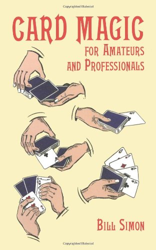 Card Magic for Amateurs and Professionals (Dover Magic Books)