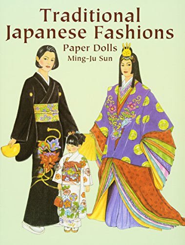 Traditional Japanese Fashions Paper Dolls (Dover Paper Dolls)