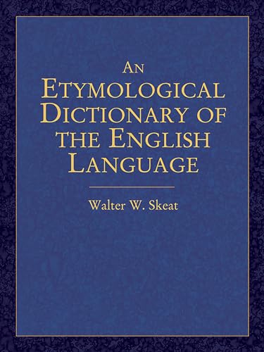 An Etymological Dictionary of the English Language (Dover Language Guides)