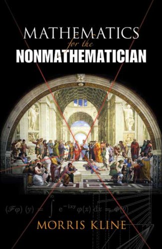 Mathematics for the Nonmathematician