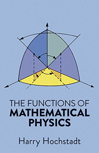 The Functions of Mathematical Physics (Dover Books on Physics)