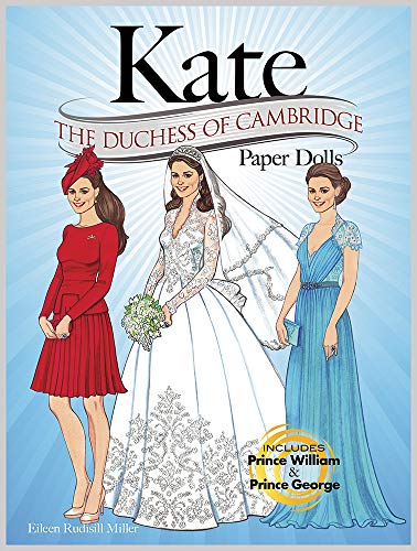 KATE: The Duchess of Cambridge Paper Dolls (Dover Paper Dolls)