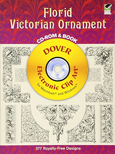 Florid Victorian Ornament CD-ROM and Book (Dover Electronic Clip Art)