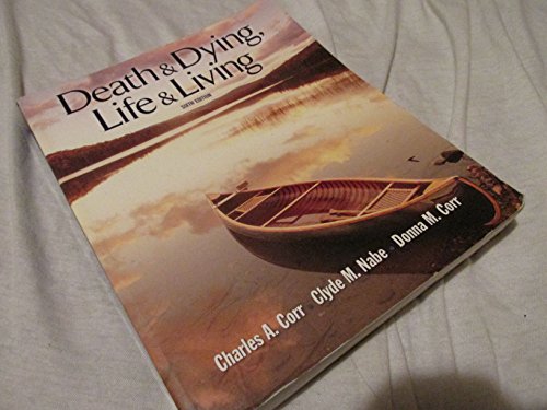 Death and Dying: Life and Living (Death & Dying/Grief & Loss)