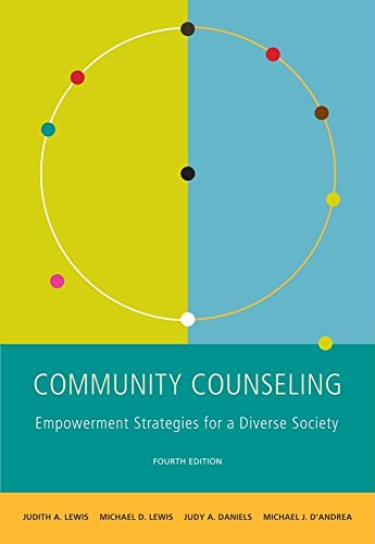 Community Counseling: A Multicultural-Social Justice Perspective (SW 381T Dynamics of Organizations and Communities)